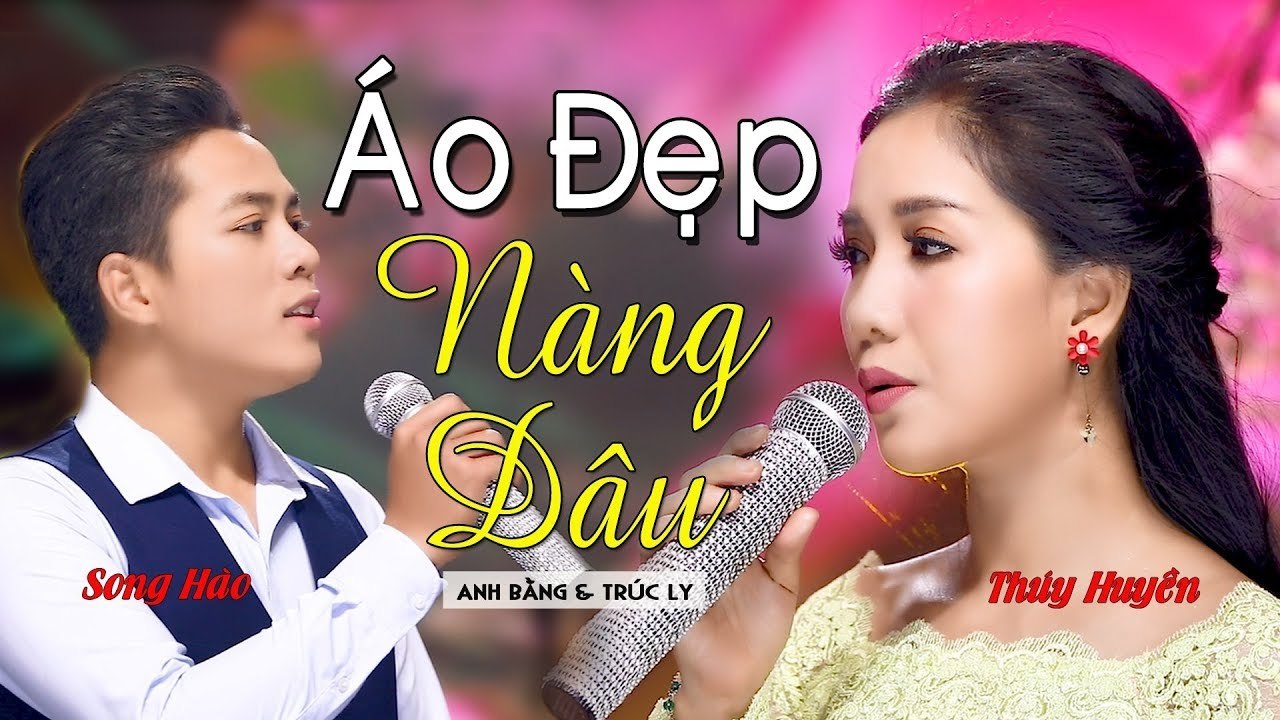 Áo Đẹp Nàng Dâu - Thúy Huyền v? Song Hào  MV Song Ca Bolero Ngọt Ngào Gây Thương Nhớ