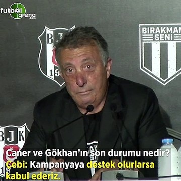 Ahmet Nur Çebi'den Caner Erkin ve Gökhan Gönül sorusuna cevap
