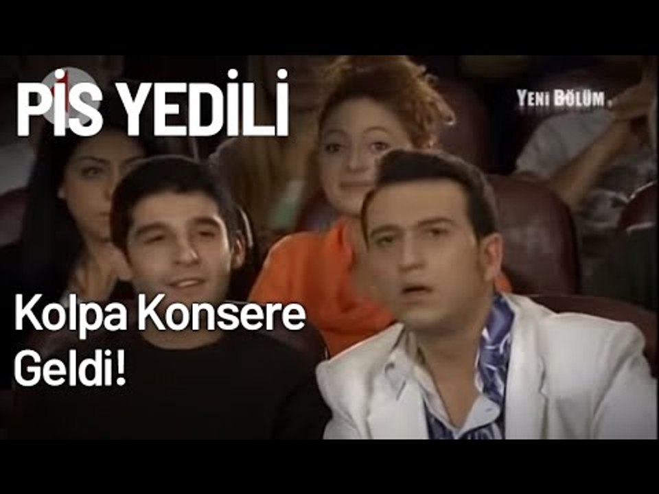 Kolpa Konsere Geldi! - Pis Yedili 21. Bölüm