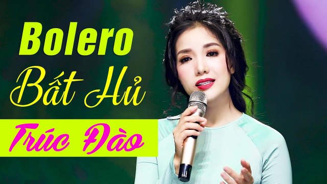 Trúc Đào - Tiếng Hát Trữ Tình Bolero Ngọt Ngào gây say đắm người nghe Album Thúy Huyền Bolero