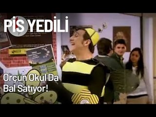 Orçun Okul da Bal Satıyor! - Pis Yedili 25. Bölüm