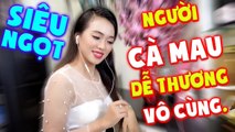 Nổi Da Gà Giọng Hát Ngọt Như Đường - Áo Mới Cà Mau - Như Ý - Bolero Độc Và Lạ