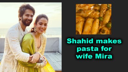Shahid makes pasta for wife Mira