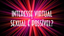 Interesse Virtual Sexual é possível? - Ela Disse, Ele Disse 09 - EMVB - Emerson Martins Video Blog 2014