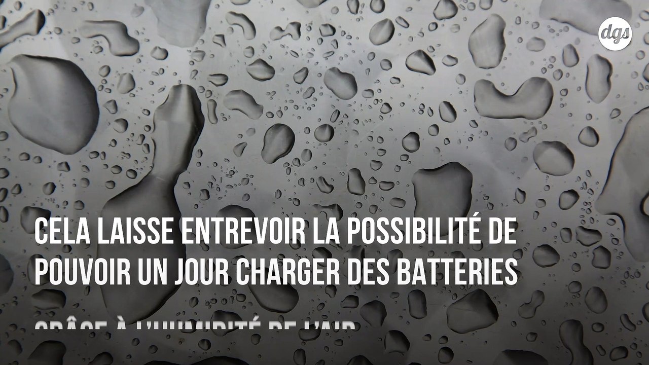 Des scientifiques génèrent une charge électrique en utilisant uniquement l'humidité de l'air