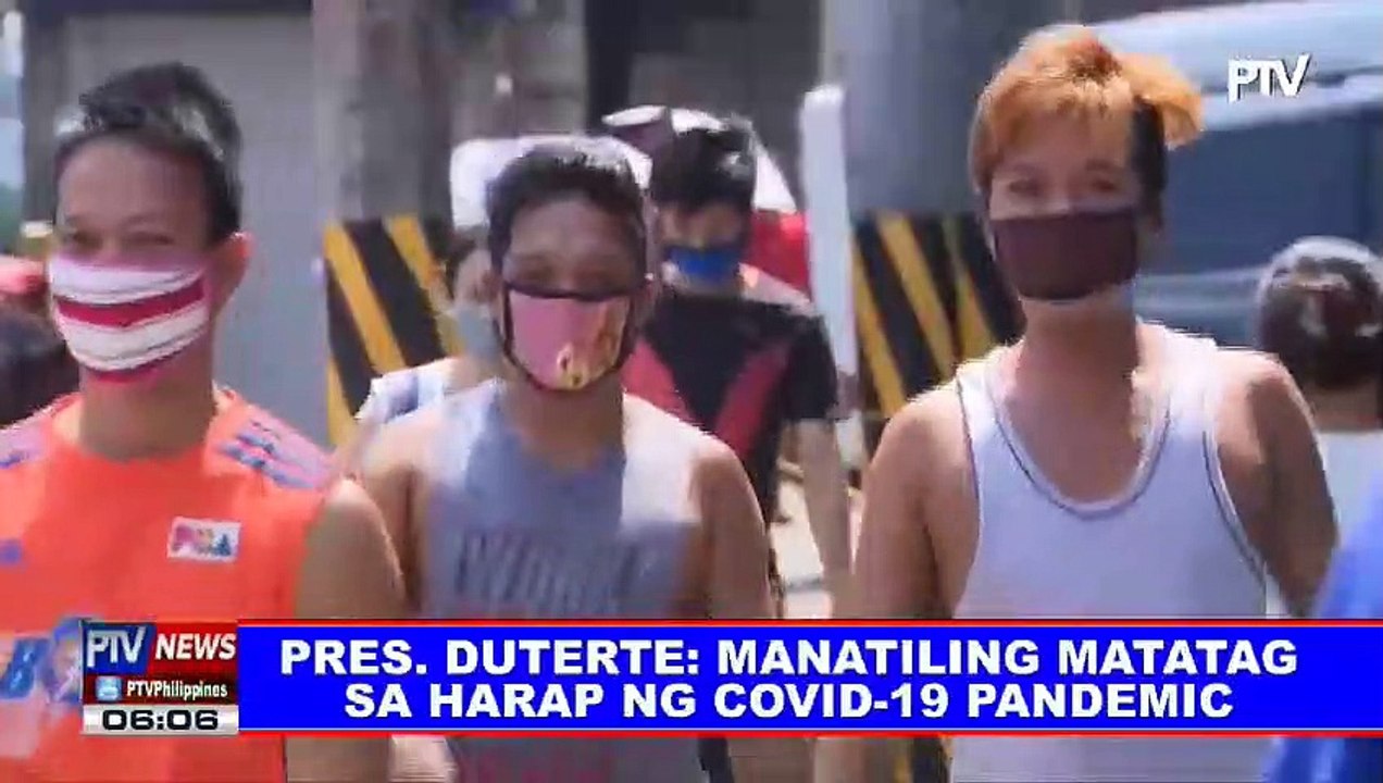 Pres. #Duterte: Manatiling matatag sa harap ng CoVID-19 pandemic
