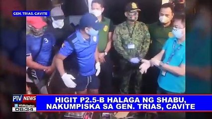 Higit P2.5-B halaga ng shabu, nakumpiska sa Gen. Trias, Cavite