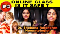 ONLINE CLASS குழந்தைகளுக்கு நல்லதா ?? | Dr. Shobana | Oneindia Tamil