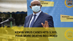 Kenya virus cases hit 3,305, four more deaths recorded
