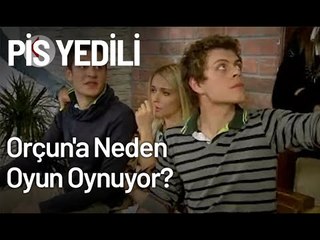 Alis, Orçun'a Neden Oyun Oynuyor? -  Pis Yedili 52. Bölüm