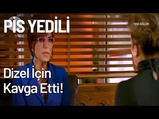 Esma Sultan, Dizel İçin Arkadaşlarıyla Kavga Etti! - Pis Yedili 54 . Bölüm