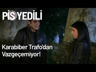 Karabiber, Trafo'dan Vazgeçemiyor! - Pis Yedili 57. Bölüm