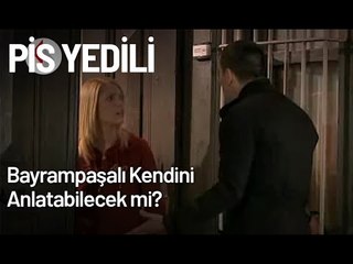 Bayrampaşalı Kendini Anlatabilecek mi? - Pis Yedili 58. Bölüm