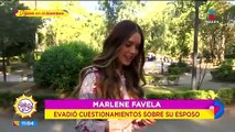 Marlene Favela evadió preguntas sobre su esposo