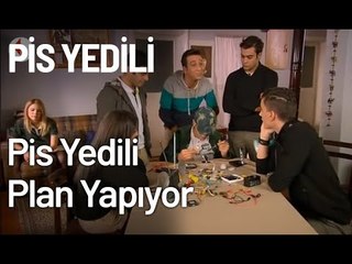 Pis Yedili Plan Yapıyor - Pis Yedili 90. Bölüm