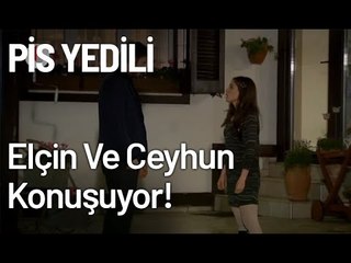 Elçin ve Ceyhun Konuşuyor! - Pis Yedili 94. Bölüm