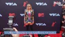 Taylor Swift Gives Money to Fans Fundraising for Church Donating Products to People of Color