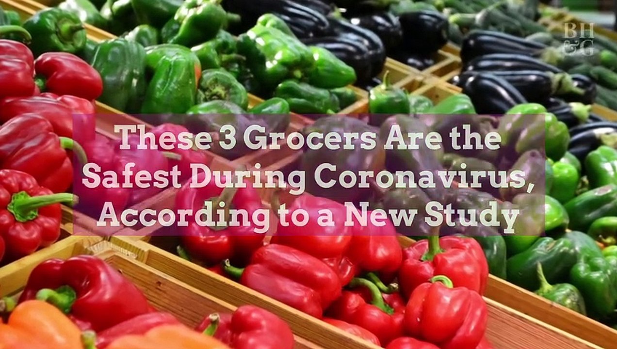 These 3 Grocers Are the Safest During Coronavirus, According to a New Study