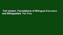Full version  Foundations of Bilingual Education and Bilingualism  For Free