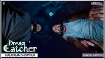 Dream Catcher | നിങ്ങളറിയാത്ത നിങ്ങൾക്കുള്ളിലെ  മറ്റൊരു ലോകം | Malayalam Thriller Shortfilm