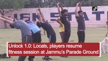 Unlock 1.0: Locals, players resume fitness session at Jammu’s Parade Ground