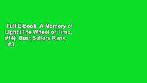 Full E-book  A Memory of Light (The Wheel of Time, #14)  Best Sellers Rank : #3