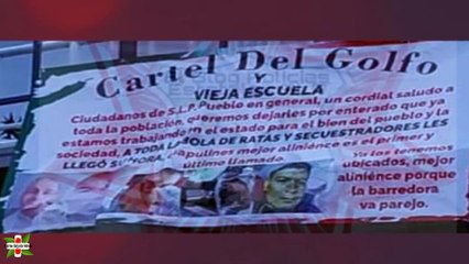 Cártel del Golfo deja narcomantas en San Luis Potosí