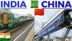 Indian Railways Vs Chinese Railways | Railways Comparison 2020 | Latest Comparison | Must Watch