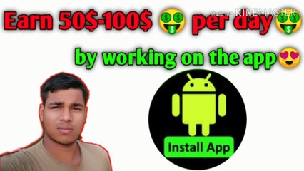 Earn 50$-100$ Per day by working the app