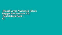 [Read] Lover Awakened (Black Dagger Brotherhood, #3)  Best Sellers Rank : #3
