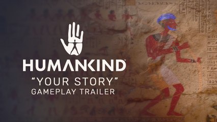 Humankind - Trailer de gameplay 'Your Story'
