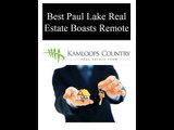 Best Paul Lake Real Estate Boasts Remote