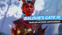 Baldur's Gate III - Nuevo Tráiler Acceso Anticipado