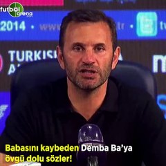 Okan Buruk'tan Demba Ba'ya övgü dolu sözleri