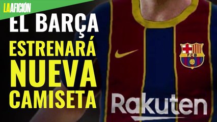 Barcelona estrenará el uniforme de la próxima temporada ante el Espanyol