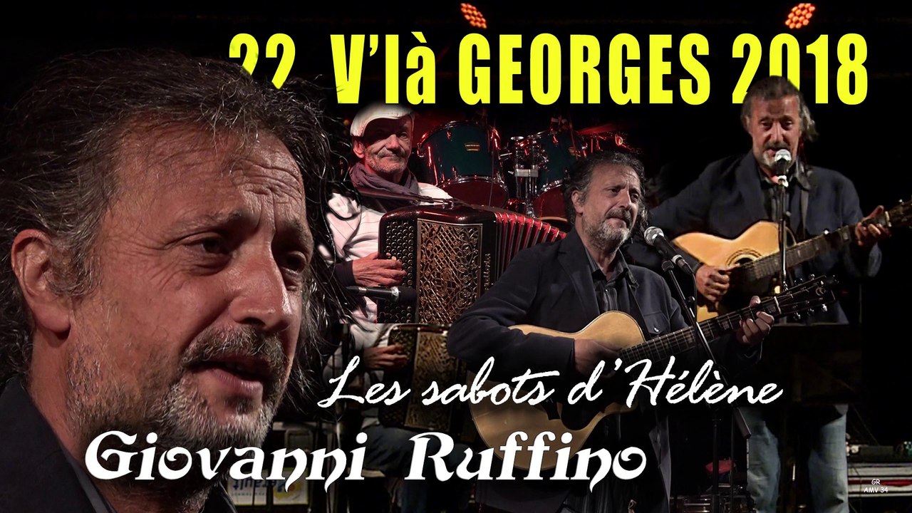 22 V'là Georges 2018 : Giovanni Ruffino interprète "Les sabots d'Hélène" en piémontais  4' 02"