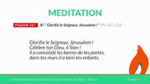 MEDITATION Psaume 147 :"Glorifie le Seigneur, Jérusalem !"