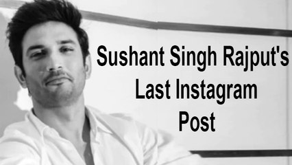 Sushant Singh Rajput Was EMOTIONAL In His Last Instagram Post