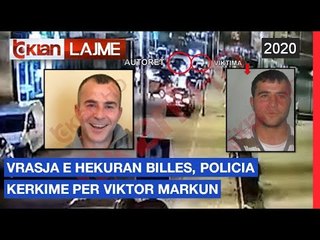 Vrasja e Hekuran Billes, policia kerkime per Viktor Markun |Lajme-News