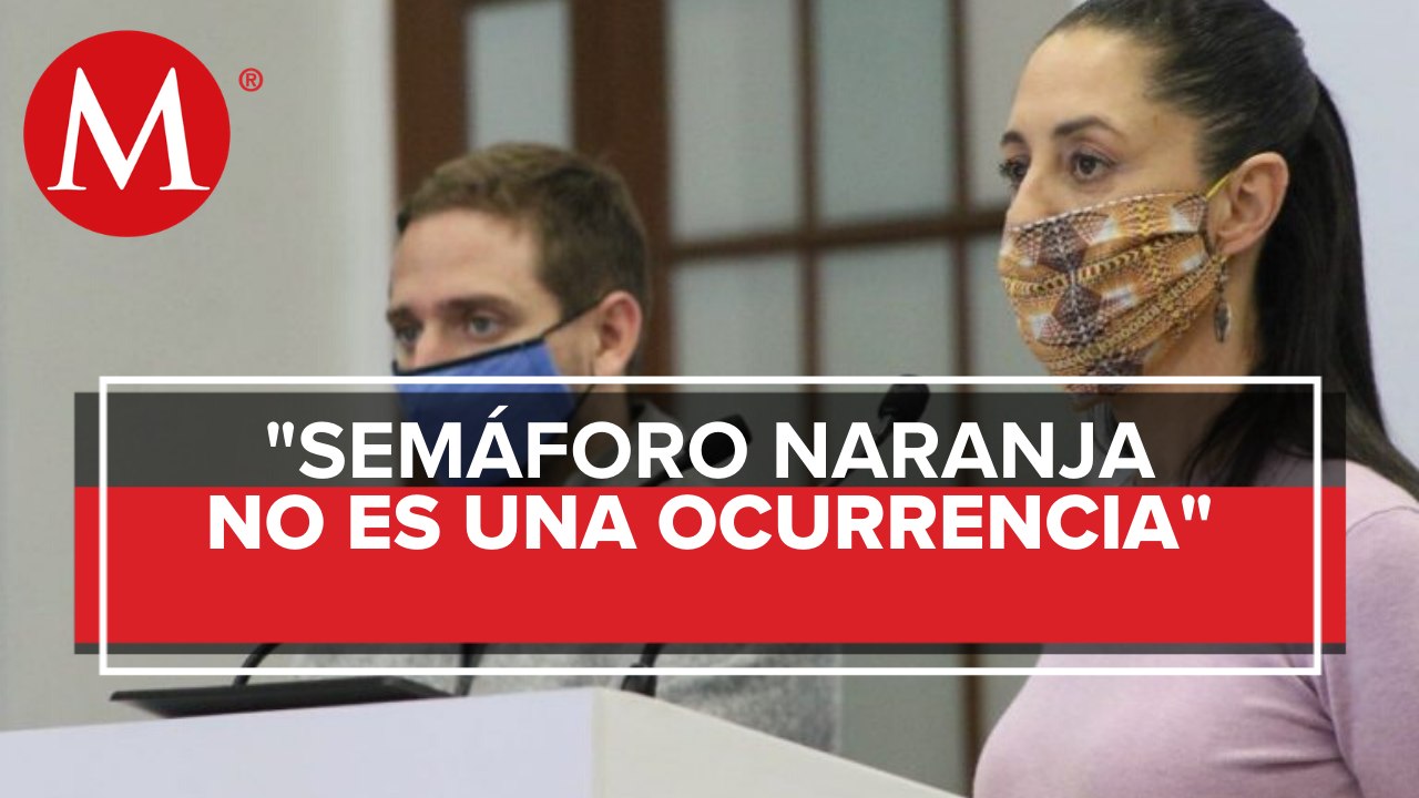 Sheinbaum defiende plan de transición a semáforo naranja en CdMx