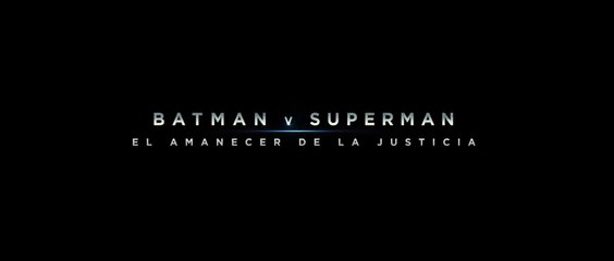 BATMAN V SUPERMAN - El Amanecer de la Justicia (2016) Trailer - SPANISH
