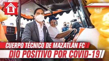 Miembro del cuerpo técnico de Mazatlán FC dio positivo por Coronavirus