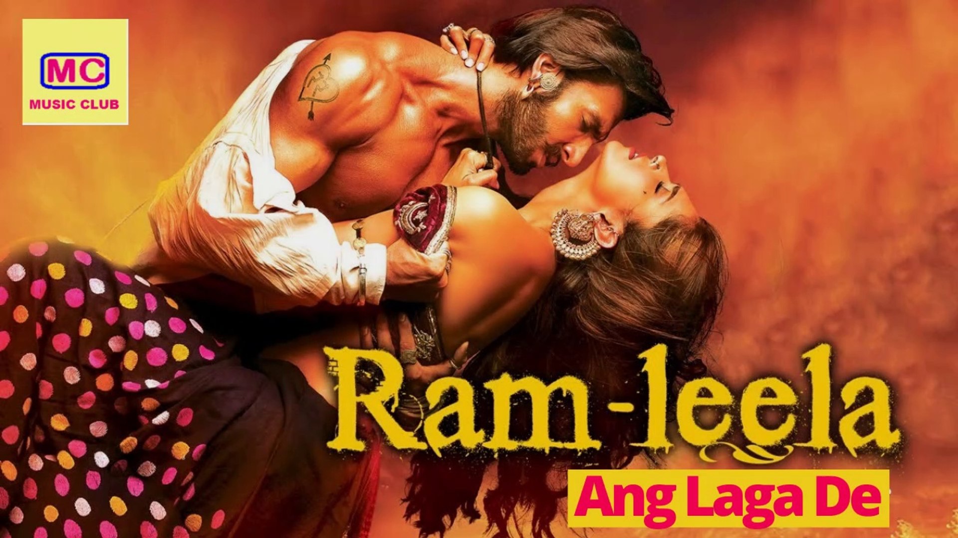 Ang Laga De Full Video Song HD | Ram Leela | Deepika, Ranveer | Music Club|  *Exclusive* - video Dailymotion