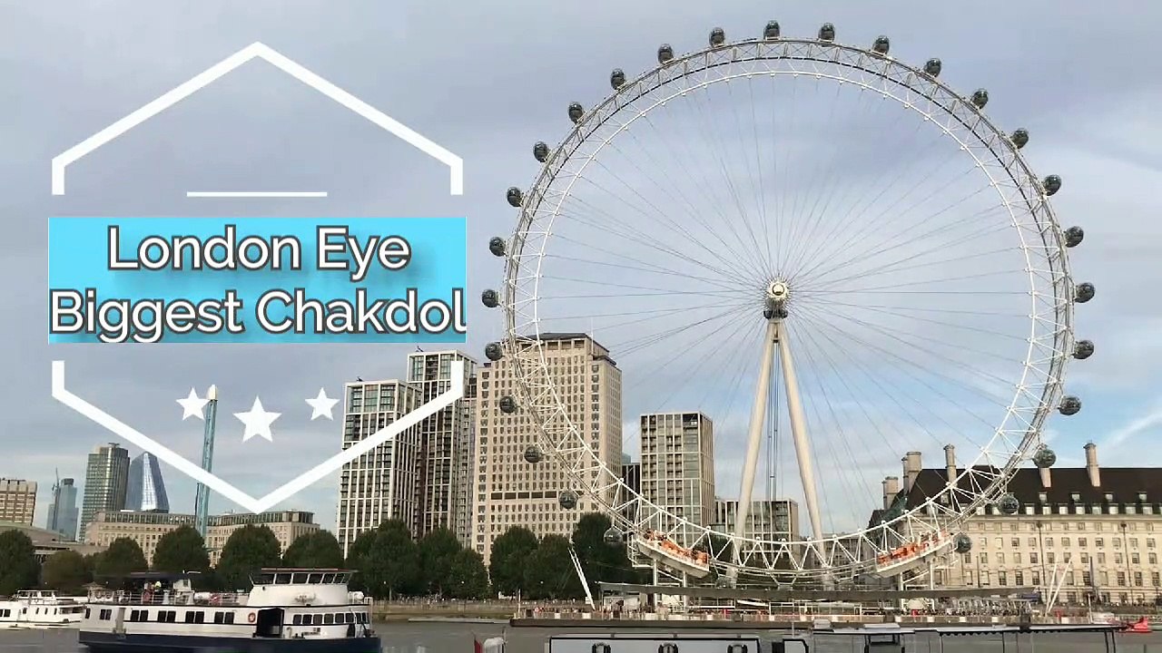 Most Amazing LONDON EYE ll Biggest Chakdol in the World