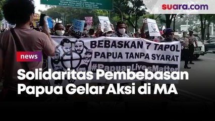 Tuntut 7  Tapol, Solidaritas Pembebasan Papua Gelar Aksi di MA