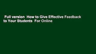 Full version  How to Give Effective Feedback to Your Students  For Online