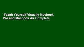 Teach Yourself Visually Macbook Pro and Macbook Air Complete