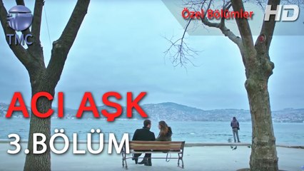Acı Aşk - Melek ile Bulut Gelecek Planları Yapıyor - 3. Bölüm