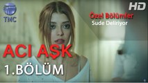 Acı Aşk - Bulut'un Karısı Deliriyor -  Acı Aşk 1. Bölüm