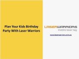 Plan Your Kids Birthday Party With Laser Warriors